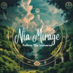 Nia Mirage – Follow The Universe