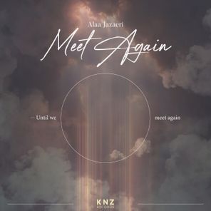 Alaa Jazaeri – Meet Again