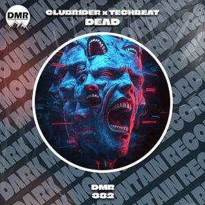 Techbeat, CLUBRIDER – Dead