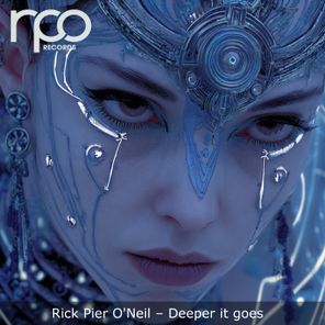 Rick Pier O’Neil – Deeper It Goes