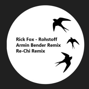 Rick Fox, Armin Bender – Rohstoff Remixes