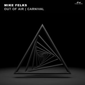 Mike Felks – Out of Air / Carnival