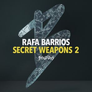 Rafa Barrios – Secret Weapons 2
