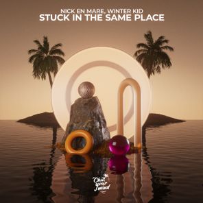 Winter Kid, Nick En Mare – Stuck In The Same Place