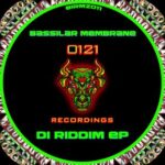 Bassilar Membrane – Di Riddim EP