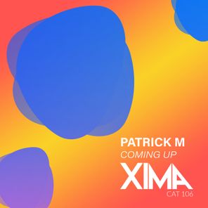 Patrick M – Coming Up