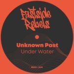 Unknown Past – Under Water