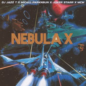 Jazz T, Micall Parknsun – Nebula X