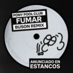 Buson, Pony Pool Club – Fumar