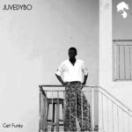 Juvedybo – Get Funky