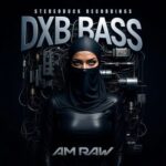 I AM RAW – DXB BASS