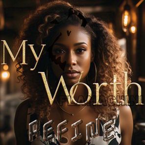 REFINE – My Worth