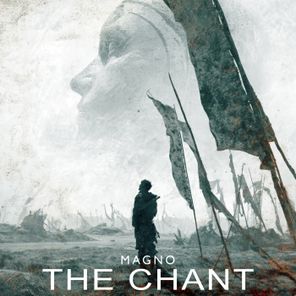 Magno – The Chant