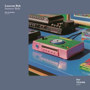 Laurent Rek, Bar Melodia – Summer Bells