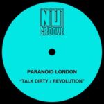 Paranoid London, Josh Caffe – Talk Dirty / Revolution