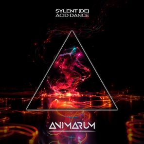 Sylent (DE) – Acid Dance (Extended Mix)