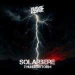 Solarbere – Thunderstorm