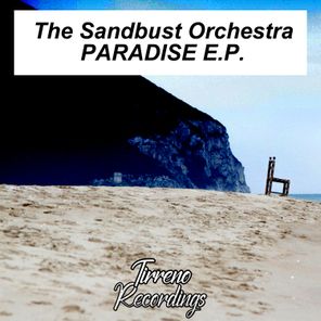 Jonny Stecchino, The Sandbust Orchestra – Paradise E.p.