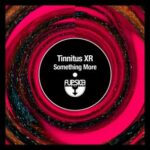 Tinnitus XR – Something More