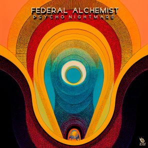 Federal Alchemist – Psycho Nightmare