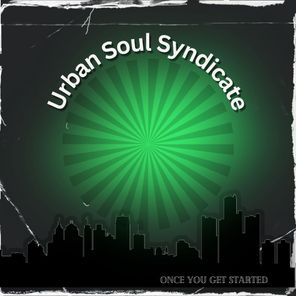 Riccardo Fiori, urban soul syndicate – Once You Get Started (Riccardo Fiori Resoul Mix)