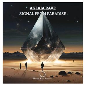 Aglaia Rave – Signal From Paradise