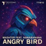 Mashter, Hanabanana – Angry Bird