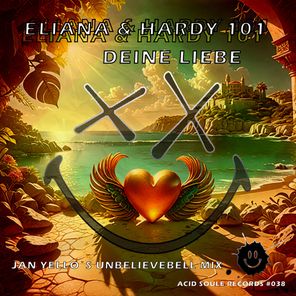 Hardy101, Eliana – Deine Liebe (Jan Yello UnbelieveBell Mix)