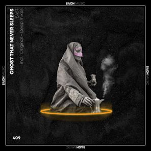 Ghost That Never Sleeps – East