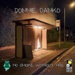 Diligent Fingers, Donnie Danko – No Smoke Without Fire EP