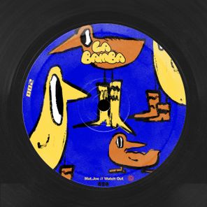 Mat.Joe – Watch Out