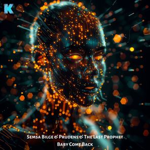 Semsa Bilge, Prudens – Baby Come Back