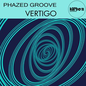Phazed Groove – Vertigo