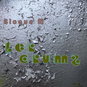 Bloque M – Tek Drumz