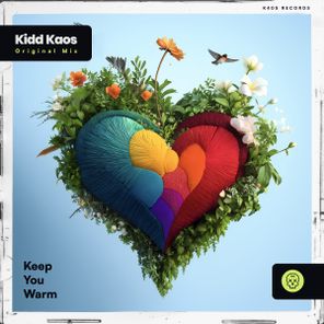 Kidd Kaos – Keep You Warm