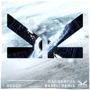 Redge, Baseli – Gargantua (Baseli Remix)