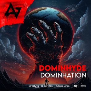 ACTIVATED Records, dominhyde – Dominhation