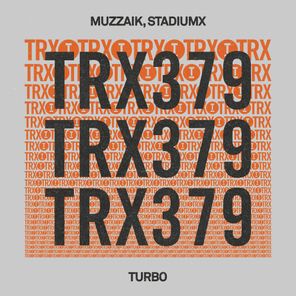 Muzzaik, Stadiumx – Turbo