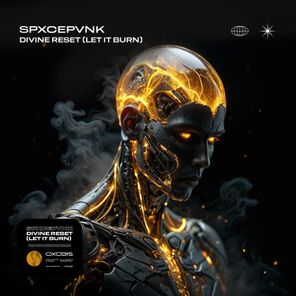 SPXCEPVNK – Divine Reset (Let It Burn)