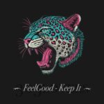 FeelGood – Keep It