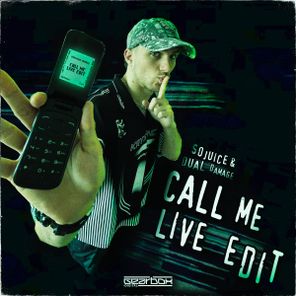 Dual Damage, So Juice – CALL ME (So Juice Live Edit)