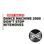 Andy Malex – Dance Machine 2000