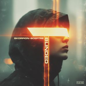 Sceptre, Skorpion – Blinded