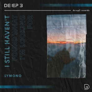 SYMONO – I Still Haven’t Found What I’m Looking For