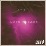 JVCK – Love Parade