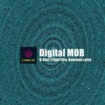 Dominox Latte, D Soul Triple Five – Digital Mob