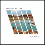 Project Fallen, Project Tempo – Folding