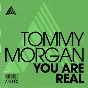 Tommy Morgan – You Are Real