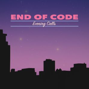End of Code – Evening Calls