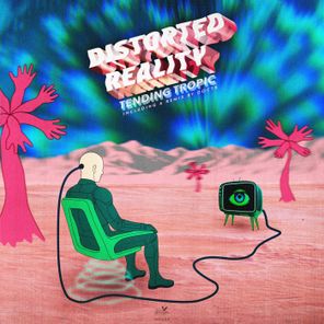 Doctr, Tending Tropic – Distorted Reality